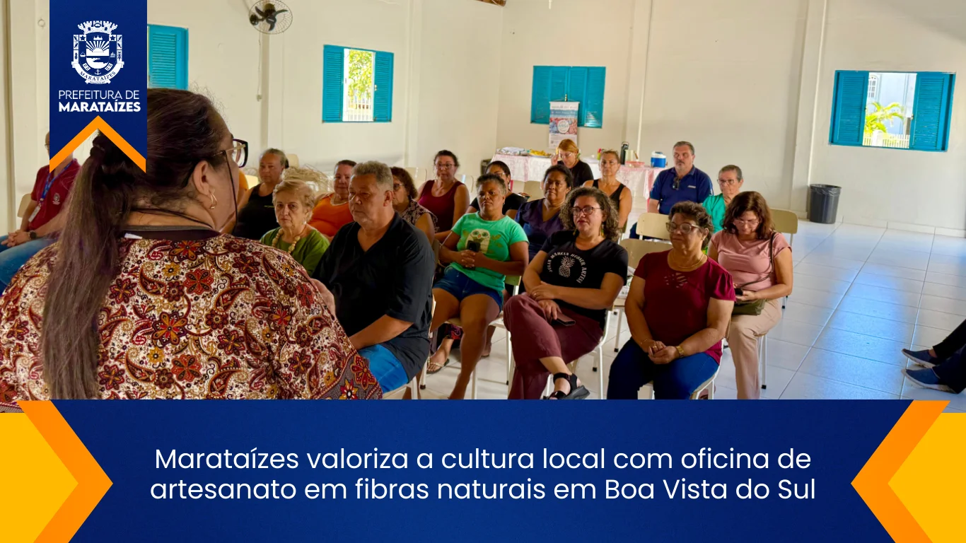 Marataízes valoriza a cultura local com oficina de artesanato em fibras naturais em Boa Vista do Sul