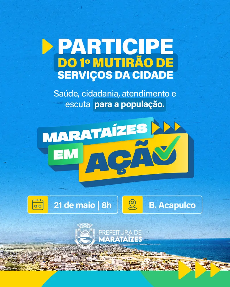 Acapulco recebe 1º Mutirão de Serviços – Marataízes em Ação